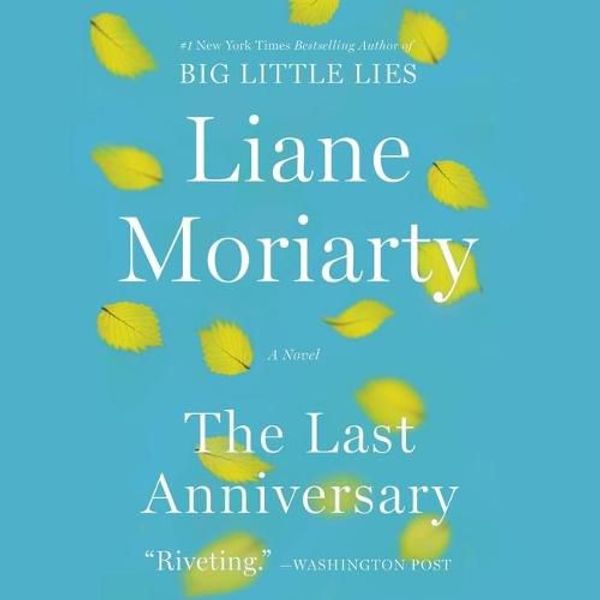 Cover Art for 9781094167954, The Last Anniversary Lib/E by Liane Moriarty