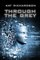 Cover Art for 9781645541172, Through the Grey by Kat Richardson