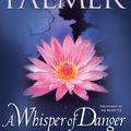 Cover Art for 9781414328409, A Whisper of Danger by Catherine Palmer
