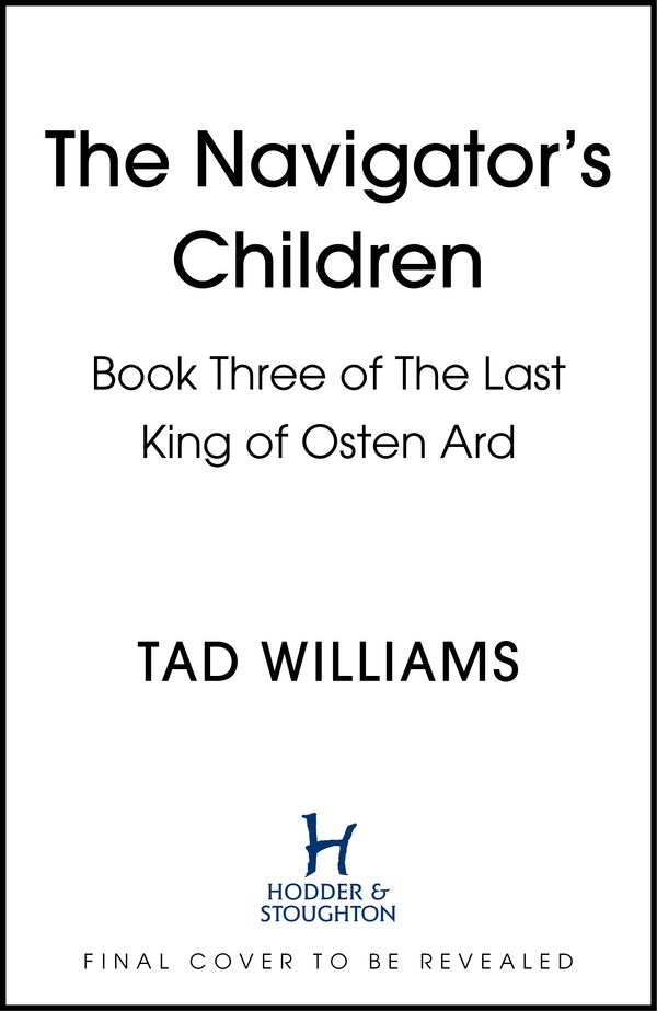 Cover Art for 9781473603349, The Navigator's Children by Tad Williams