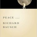 Cover Art for 9781400107681, Peace by Richard Bausch