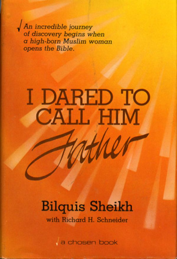 Cover Art for 9780912376226, I dared to call him Father by Bilquis Sheikh