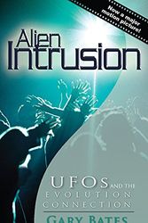 Cover Art for 9780890514351, Alien Intrusion by Gary Bates