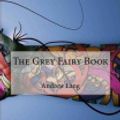 Cover Art for 9781517456955, The Grey Fairy Book by Andrew Lang
