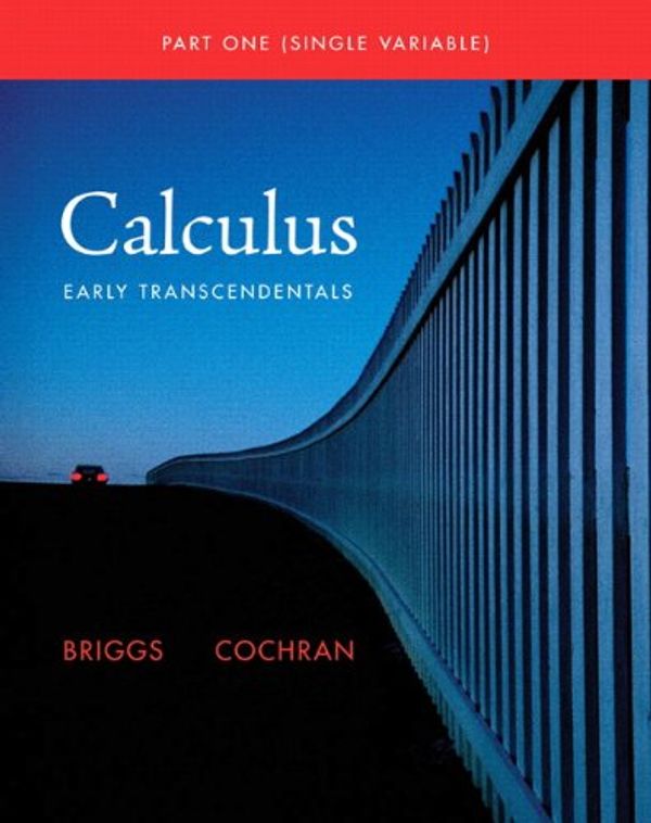 Cover Art for 9780321664143, Single Variable Calculus by William L. Briggs