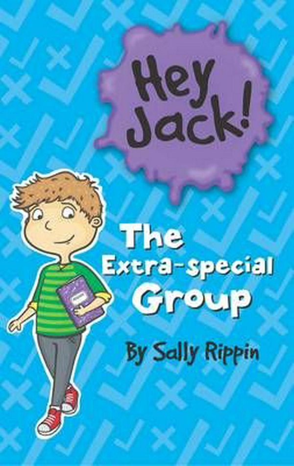 Cover Art for 9781760123826, Hey Jack: the Special Group by Sally Rippin