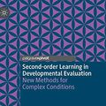 Cover Art for 9783030075958, Second-order Learning in Developmental Evaluation: New Methods for Complex Conditions by Andrew Mitchell