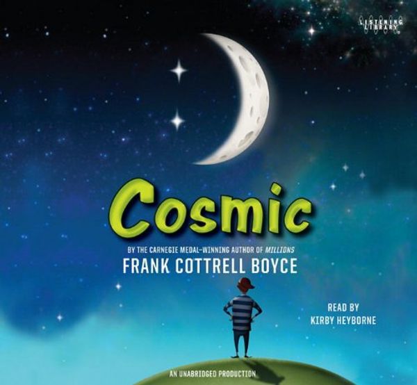 Cover Art for 9780307915351, Cosmic by Frank Cottrell Boyce