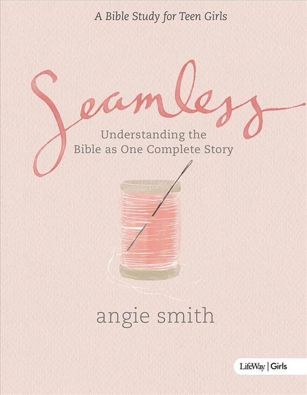 Cover Art for 9781430039969, Seamless: Understanding the Bible As One Complete Story by Angie Smith