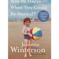 Cover Art for 9781445884035, Why be Happy When You Could be Normal? by Jeanette Winterson