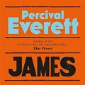 Cover Art for B0CQKWX4Z5, James by Percival Everett
