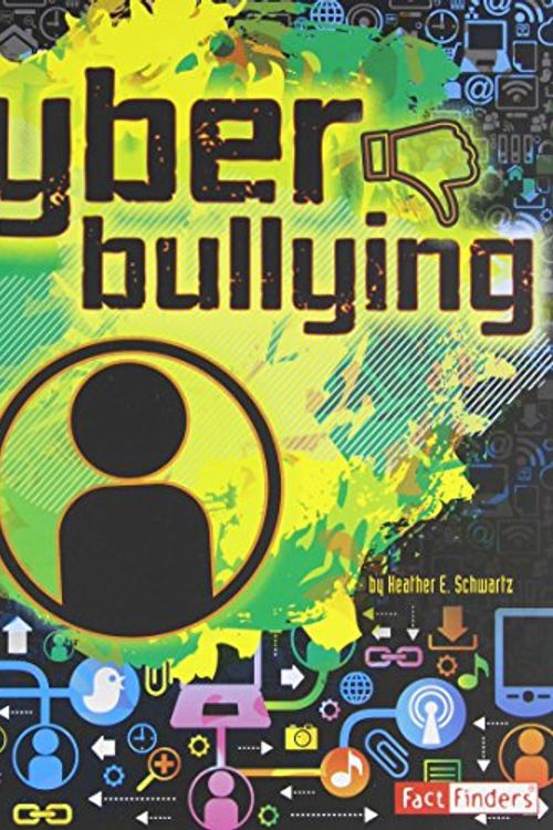 Cover Art for 9781429699440, Cyberbullying by Heather E. Schwartz