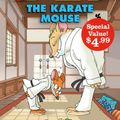 Cover Art for 9781443127820, Geronimo Stilton #40: The Karate Mouse (Special Value Edition) by Geronimo Stilton