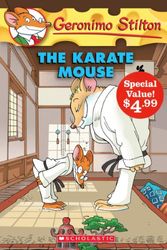 Cover Art for 9781443127820, Geronimo Stilton #40: The Karate Mouse (Special Value Edition) by Geronimo Stilton
