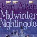 Cover Art for 9781409012320, Midwinter Nightingale by Joan Aiken