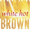 Cover Art for 9781594130823, White Hot by Sandra Brown