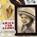 Cover Art for 9780143305309, Our Australian Girl: Grace and Glory (Book 3) by Sofie Laguna, Lucia Masciullo