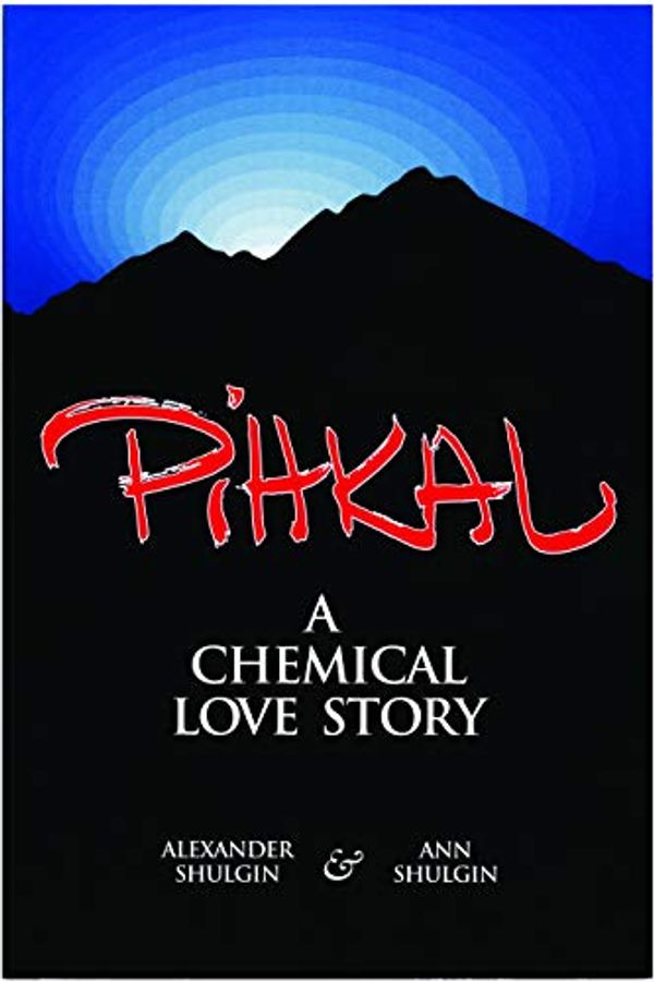 Cover Art for 8601200451894, Pihkal: A Chemical Love Story by Alexander T. Shulgin, Ann Shulgin