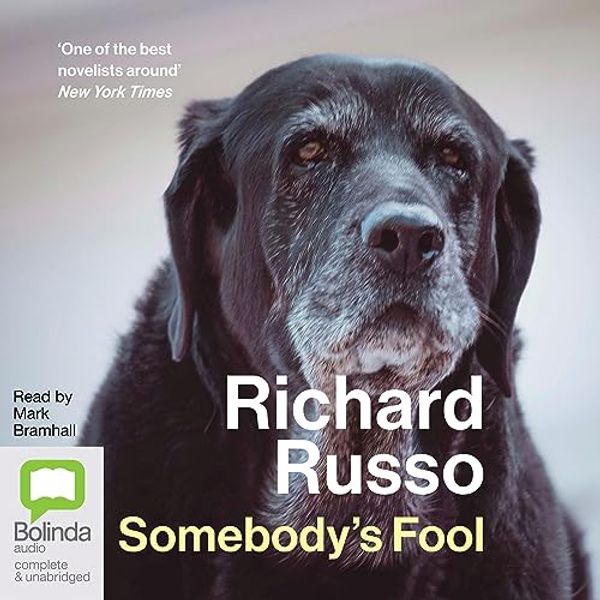 Cover Art for B0CF614R19, Somebody's Fool by Richard Russo