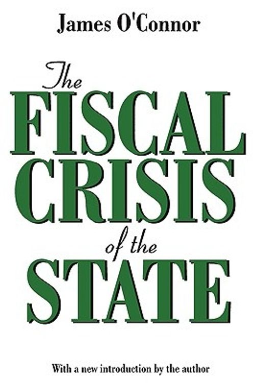 Cover Art for 9780765808608, The Fiscal Crisis of the State by O'Connor, James