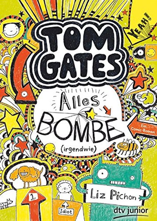 Cover Art for 9783423716130, Tom Gates. Alles Bombe (irgendwie): Ein Comic-Roman by Liz Pichon