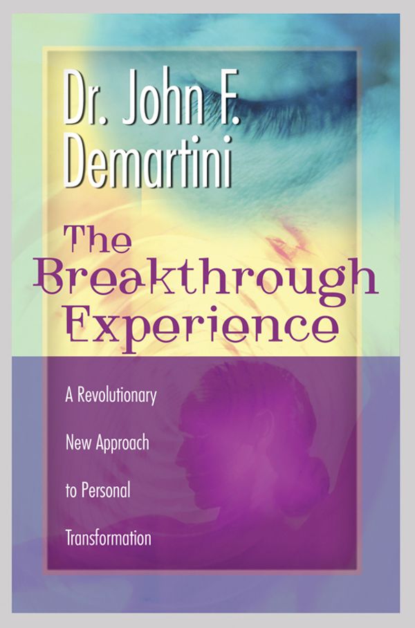 Cover Art for 9781561708857, The Breakthrough Experience by John F. Demartini