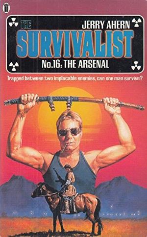 Cover Art for 9780450421419, The Arsenal (Survivalist) by Jerry Ahern