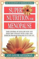 Cover Art for 9780895298775, Super Nutrition for Menopause by Gittleman Ph.D. CNS, Ann Louise