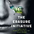 Cover Art for 9781760874902, The Erasure Initiative by Lili Wilkinson