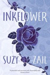 Cover Art for 9781760653736, Inkflower by Suzy Zail
