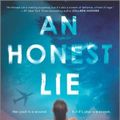 Cover Art for 9781525811579, An Honest Lie by Tarryn Fisher