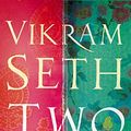 Cover Art for 9780316727747, Two Lives by Vikram Seth