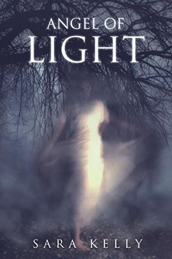 Cover Art for 9781641912143, Angel of Light by Sara Kelly