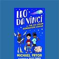 Cover Art for 9781459697454, Leo Da Vinci vs the Ice-Cream Domination League by Michael Pryor