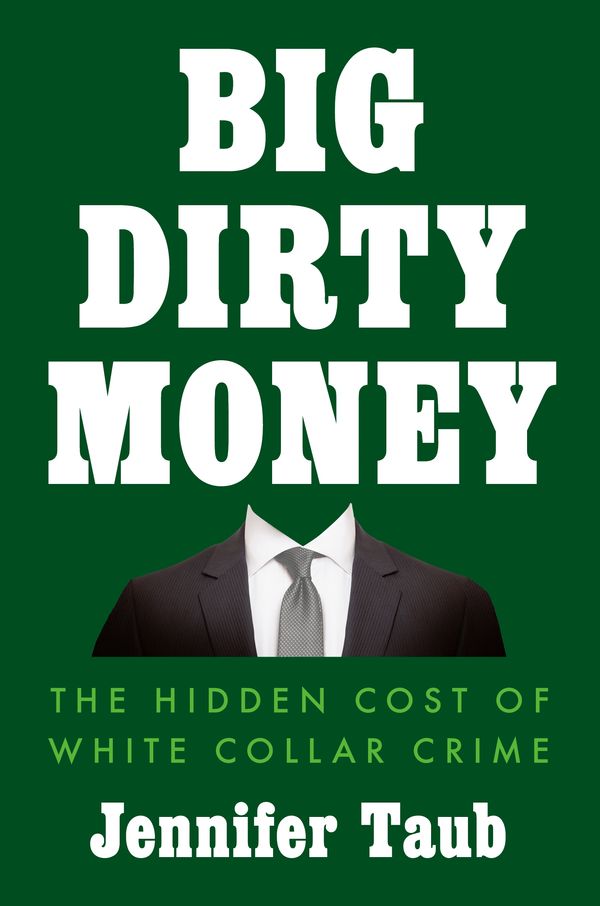 Cover Art for 9781984879974, Big Dirty Money by Jennifer Taub