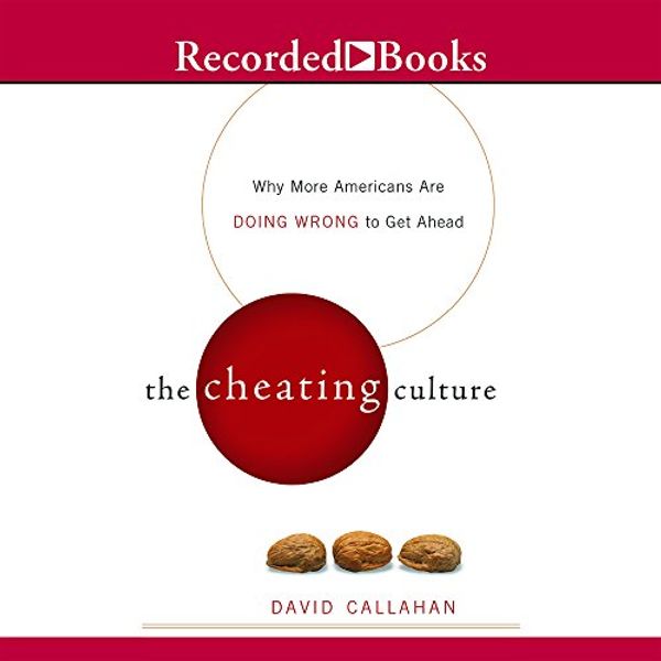 Cover Art for 9781402579264, The Cheating Culture by Richard Davidson