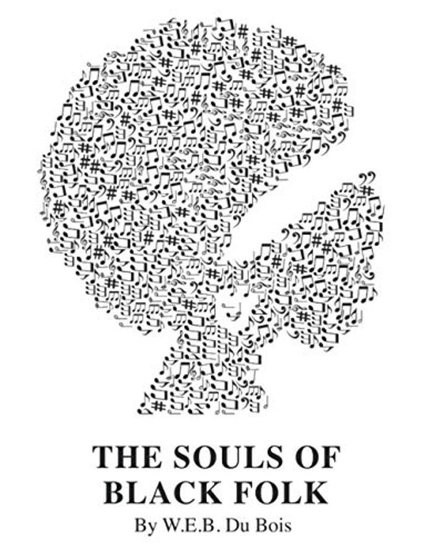 Cover Art for 9798588181211, The Souls of Black Folk by W.E.B. Du Bois by Du Bois, W. E. B.