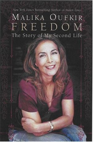 Cover Art for 9781401309206, Freedom: The Story of My Second Life by Malika Oufkir