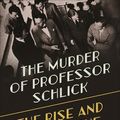 Cover Art for 9780691185842, The Murder of Professor Schlick: The Rise and Fall of the Vienna Circle by David Edmonds