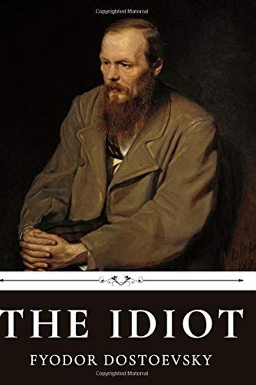 Cover Art for 9798624492257, The Idiot by Fyodor Dostoevsky by Fyodor Dostoevsky