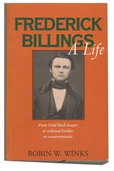 Cover Art for 9780520214972, Frederick Billings: A Life by Robin W. Winks