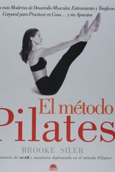 Cover Art for 9788495456090, El metodo Pilates / the Pilates Method by Brooke Siler