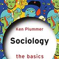 Cover Art for B09C6N5JK1, Sociology: The Basics by Plummer, Ken