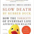 Cover Art for 9780735275706, Slow Death by Rubber Duck Fully Expanded and Updated by Rick Smith