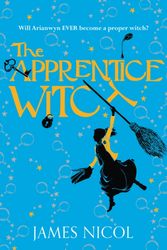 Cover Art for 9781910655153, The Apprentice Witch by James Nicol