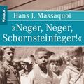 Cover Art for 9783426618547, Neger, Neger, Schornsteinfeger! by Hans J Massaquoi