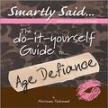 Cover Art for 9780975352854, The Do-it-yourself Guide to - Age Defiance by Marianne Richmond