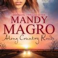Cover Art for 9781489220400, Along Country Roads by Mandy Magro