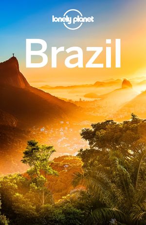Cover Art for 9781760341565, Lonely Planet Brazil (Travel Guide) by Lonely Planet