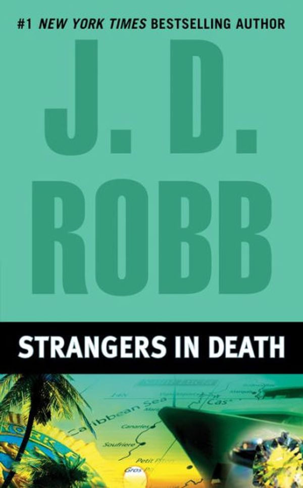 Cover Art for 9781455802678, Strangers in Death by J. D. Robb